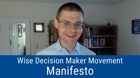 Wise Decision Maker Movement Manifesto (Videocast and Podcast)