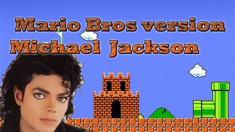 Mario Bros version Michael Jackson - YouTube