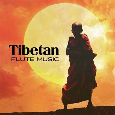 Tibetan Flute Music Songs Download - Free Online Songs @ JioSaavn