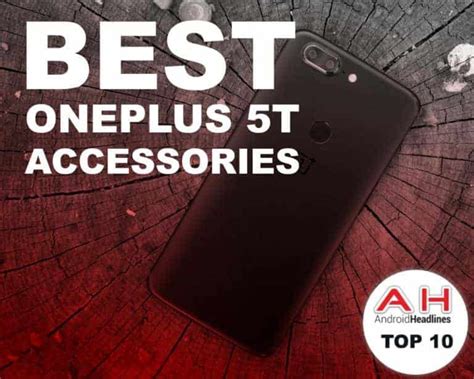 Best OnePlus 5T Accessories - January 2018