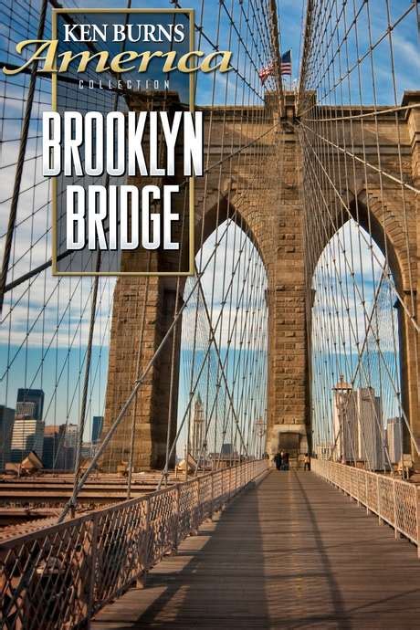 ‎Brooklyn Bridge (1981) directed by Ken Burns • Reviews, film + cast • Letterboxd