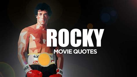 7 Of The Most Motivational Rocky Quotes From The Rocky Franchise