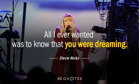 TOP 25 QUOTES BY STEVIE NICKS (of 142) | A-Z Quotes