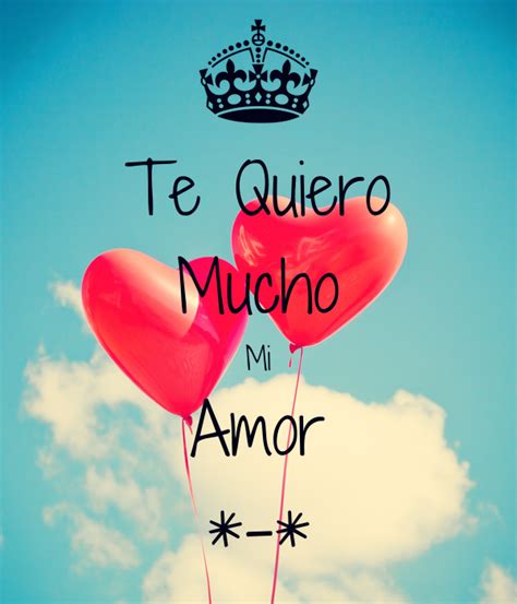 Te Quiero Mucho Mi Amor *-* Poster | danielavc | Keep Calm-o-Matic