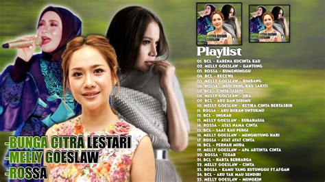 BCL, Melly Goeslaw dan Rossa [Full Album] Lagu Pop Indonesia Terbaik ...