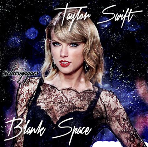 Taylor Swift Blank Space Cover Edit by Claire Jaques SparkleSwiftie13 ...