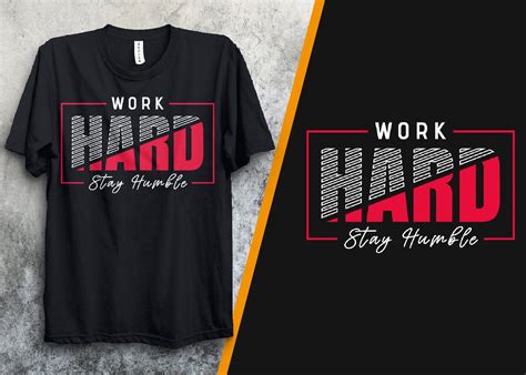 Work Hard Stay Humble T-shirt Design Graphic by Creative Design ...