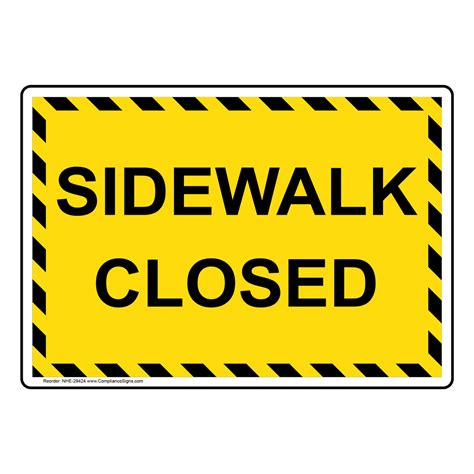 Sidewalk Closed Sign NHE-29424