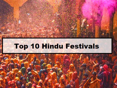 Top 10 Hindu Festivals celebrated in India- Know the significance and ...