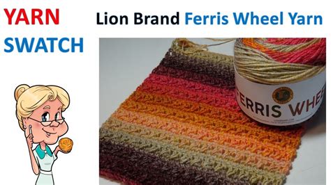 Yarn Swatch Featuring LION BRAND "Ferris Wheel Yarn" So beautiful #LIONBRAND - YouTube