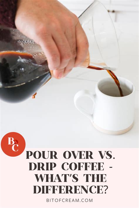 Pour Over vs. Drip Coffee - What’s The Difference? - BIT OF CREAM