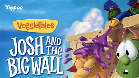 Josh and the Big Wall Trailer - VeggieTales Trailers - Yippee - Faith ...