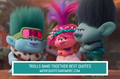 Trolls Band Together (2023) Best Movie Quotes – MovieQuotesandMore