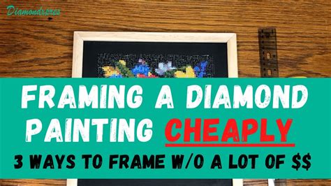 How To Frame A Diamond Painting Cheaply | 3 Ways To Frame A Diamond ...