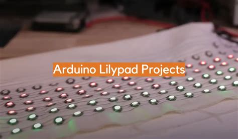 Arduino Lilypad Projects - ElectronicsHacks