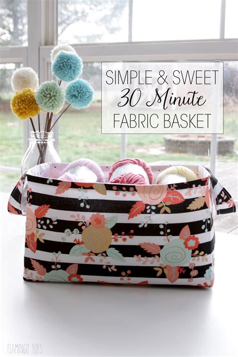 Simple and Sweet 30 Minute Fabric Basket