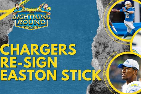 The Chargers re-sign Easton Stick - Bolts From The Blue