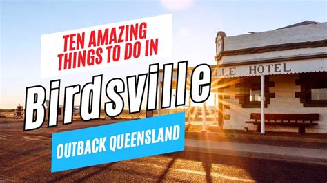 10 Top Things to Do in Birdsville, Outback Queensland, Australia | Birdsville Travel Guide | THE ...