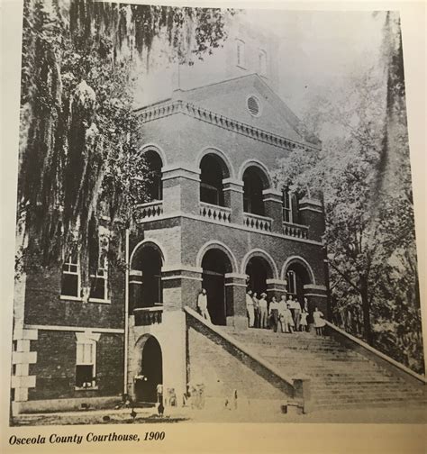 On May 6, 1890 the Osceola County Courthouse was dedicated historic as ...