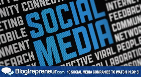 Top 10 Social Media Companies That Will Dominate in 2013