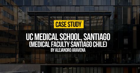 UC Medical School, Santiago, by Alejandro Aravena - RTF | Rethinking The Future