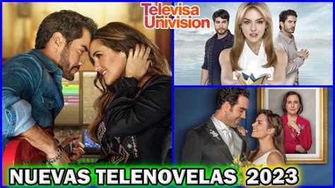 Próximos estrenos de Telenovelas en 2023 Para Televisa Univisión. - YouTube