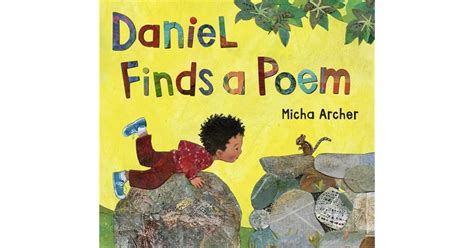 Daniel Finds a Poem by Micha Archer