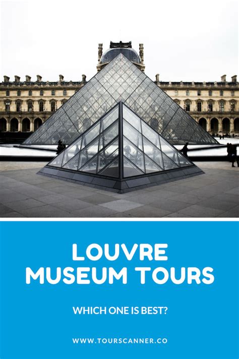 Louvre Museum Tours – Which one is Best? - TourScanner