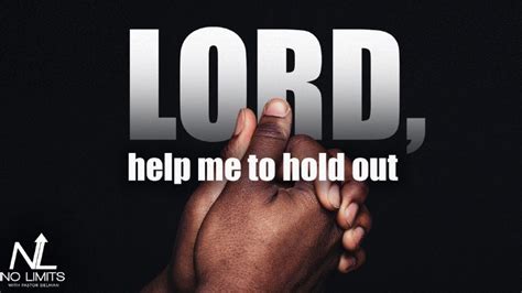 Lord, Help Me To Hold Out | No Limits With Pastor Delman