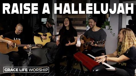 Raise A Hallelujah - Bethel (Cover) - Grace Life Worship - YouTube