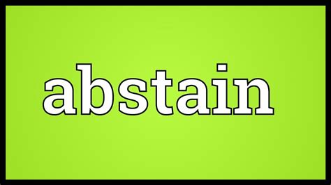 Abstain Meaning - YouTube