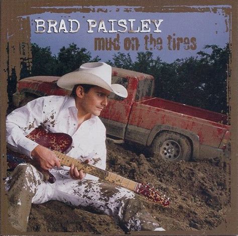 Brad Paisley – Mud On The Tires | Releases | Discogs