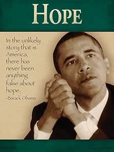 Amazon.com : President Barack Obama 2012 Campaign Poster - Hope in America the USA Quote from ...