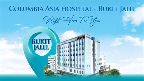 Columbia Asia Hospital - Bukit Jalil - YouTube