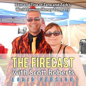 The Firecast Podcast Episode #76 – Sam & Tina McCanless of Zane & Zack’s World Famous Honey Co ...