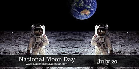 NATIONAL MOON DAY - July 20 - National Day Calendar | National day calendar, National calendar ...