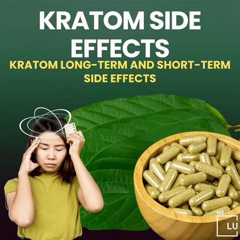 Kratom Side Effects Long Term And Short Term Side Effects.