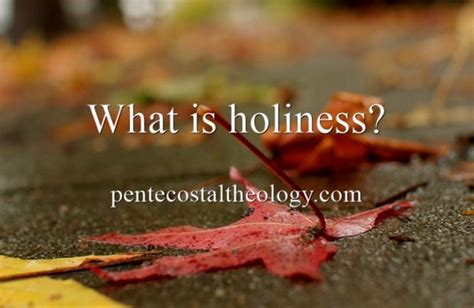 What is holiness? | Pentecostal Theology