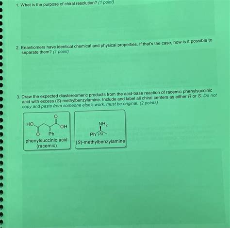 Solved 1. What is the purpose of chiral resolution? (1 | Chegg.com