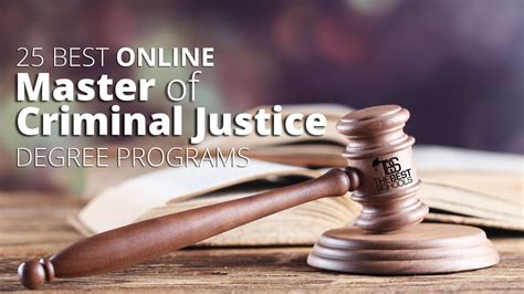 The 25 Best Online Master of Criminal Justice Degree Programs