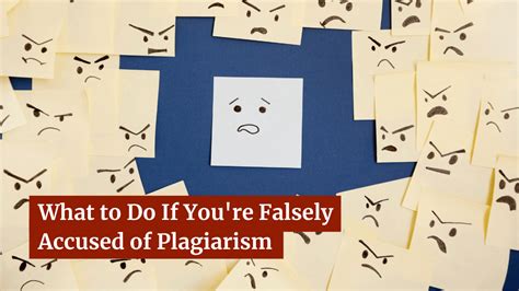 What to Do if You're Falsely Accused of Plagiarism - Plagiarism Today