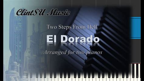 El Dorado (by Two Steps From Hell) [for two pianos] - YouTube