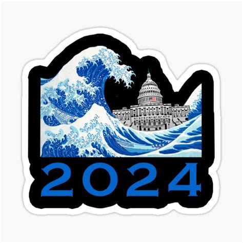 "A Wave of Blue in 2024 Blue Wave 24 Democrat General Election" Sticker for Sale by ...