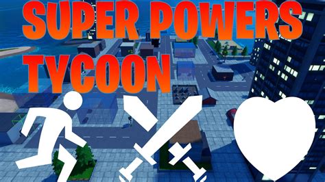 SUPER POWERS TYCOON 1556-2831-1396 by billyliakofnc - Fortnite Creative Map Code - Fortnite.GG