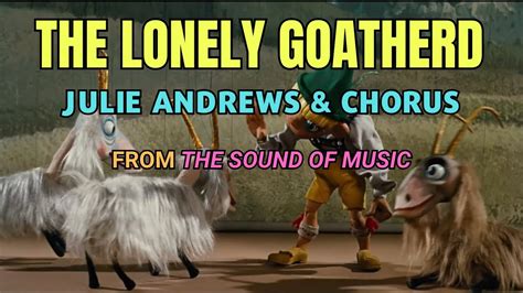 The Lonely Goatherd - Julie Andrews - The Sound Of Music - Lyrics - YouTube