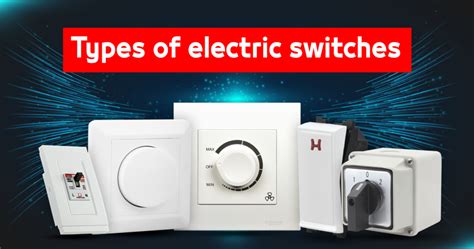 Type Of Electric Switches | Konnice Electric