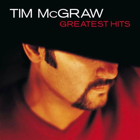 When did Tim McGraw release Greatest Hits?