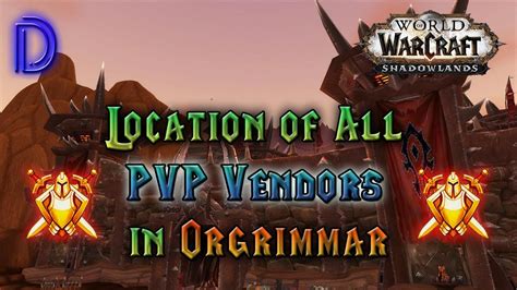 Location of the PvP Quartermaster in Orgrimmar | WoW 9.2.7 Shadowlands - YouTube