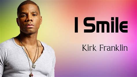 Kirk Franklin – I Smile | TikiLIVE Blog