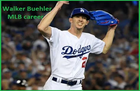 Walker Buehler MLB Stats, Wife, Net Worth, Salary, Family